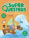 SuperQuesters: The Case of the Angry Sea