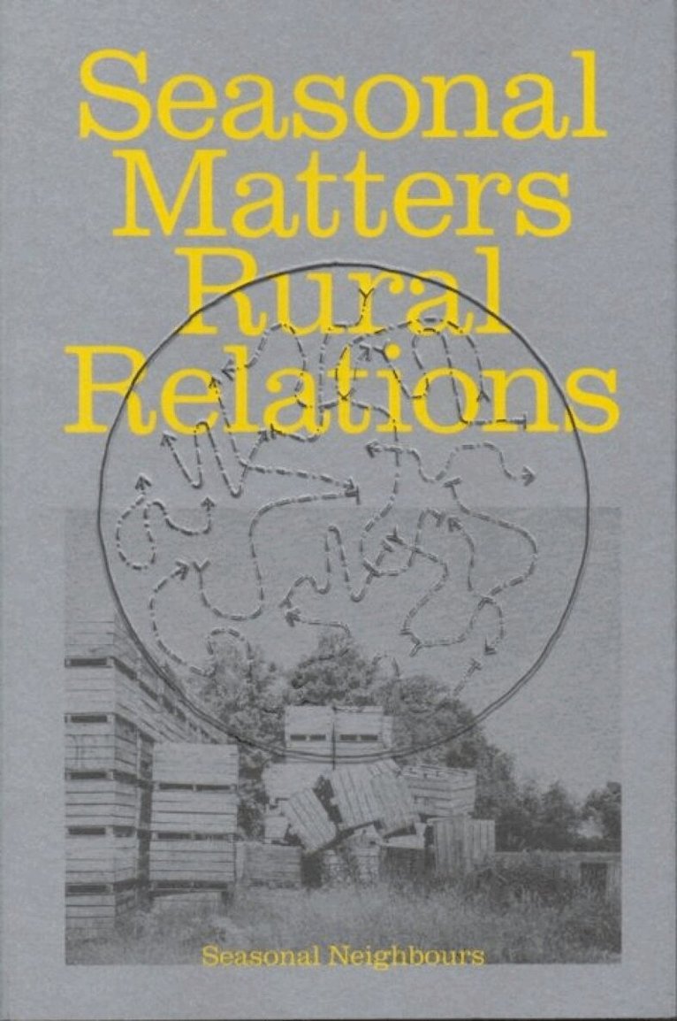 Seasonal Neighbours, Anastasia Eggers, Ils Huygens - Seasonal Matters Rural Relations (ENG edition), Häftad
