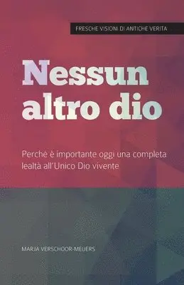 Marja Verschoor-Meijers, Ernesto Zingale - Nessun altro dio, Häftad. Tillgänglighet: Lägg i varukorg