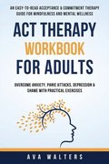 ACT Therapy Workbook For Adults