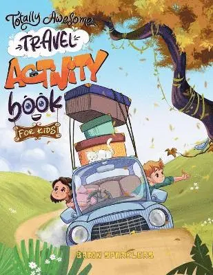 Brain Sparklers - Totally Awesome Travel Activity Book for Kids, Häftad. Tillgänglighet: Lägg i varukorg