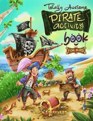 Brain Sparklers - Totally Awesome Pirate Activity Book for Kids, Häftad. Tillgänglighet: Lägg i varukorg