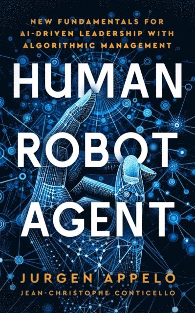 Jurgen Appelo - Human Robot Agent, E-bok