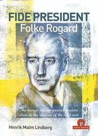FIDE PRESIDENT FOLKE ROGARD