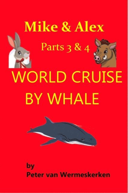 Peter van Wermeskerken, Peter van Wermeskerken - World Cruise by Whale, E-bok
