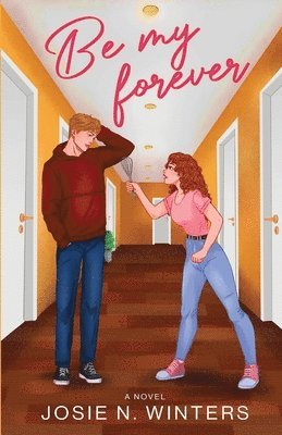 Josie N Winters - Be My Forever, Häftad