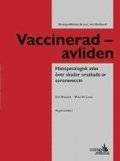Vaccinerad - avliden : histopatologisk atlas ver skador orsakade av coronavaccin