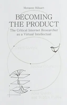 Morgane Billuart - Becoming the Product, Häftad. Tillgänglighet: Lägg i varukorg