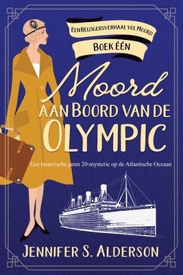 Jennifer S Alderson - Moord aan Boord van de Olympic, Häftad. Tillgänglighet: Lägg i varukorg