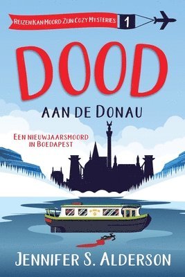 Jennifer S Alderson - Dood aan de Donau, Häftad. Tillgänglighet: Lägg i varukorg
