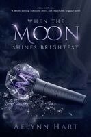 Aelynn Hart - When the Moon Shines Brightest, Häftad