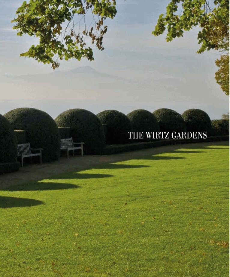 Wirtz Gardens, Inbunden