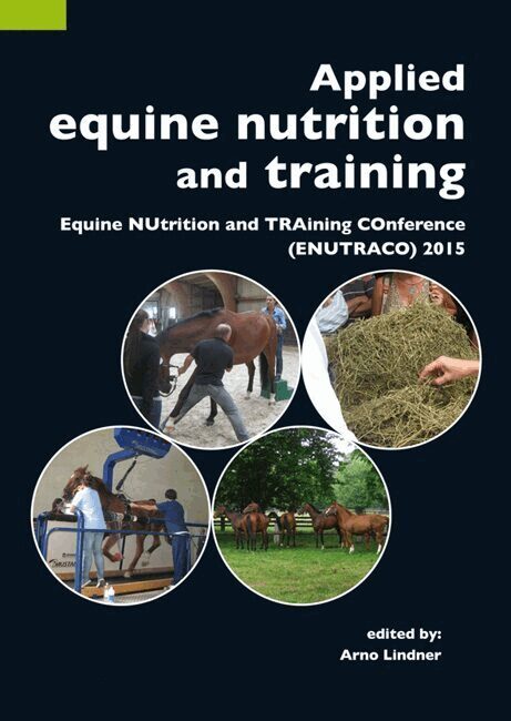 Applied equine nutrition and training