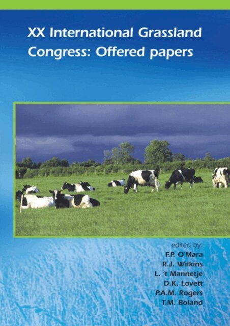 T.M. Boland, P.A.M. Rogers, D.K. Lovett, L. 't Mannetje, R.J. Wilkins, F.P. O'Mara - XX International Grassland Conference: Offered papers, E-bok