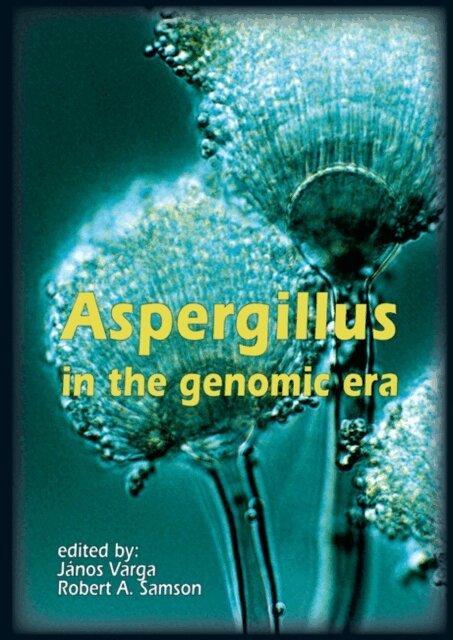 Robert A. Samson, Janos Varga - Aspergillus in the genomic era, E-bok