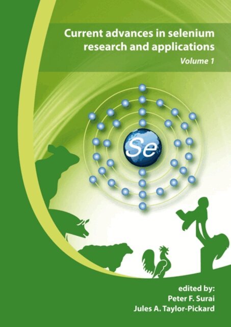 Jules A. Taylor-Pickard, Peter F. Surai - Current advances in selenium research and applications, E-bok