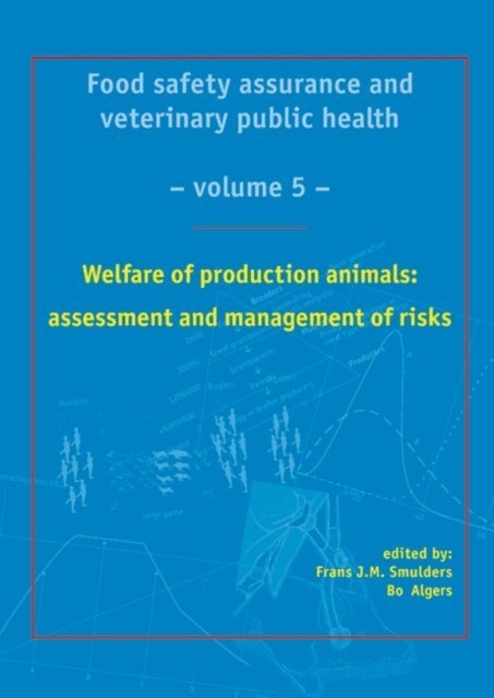 Bo Algers, Frans J.M. Smulders - Welfare of production animals: assessment and management of risks, E-bok