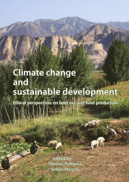 Simon Meisch, Thomas Potthast - Climate change and sustainable development, E-bok