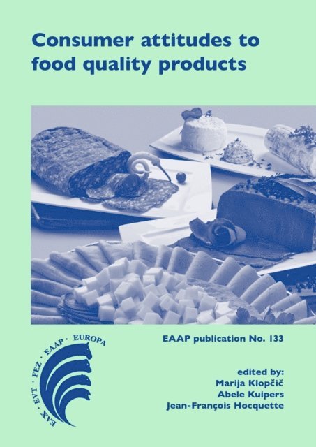Jean-Francois Hocquette, Abele Kuipers, Marija Klopcic - Consumer attitudes to food quality products, E-bok