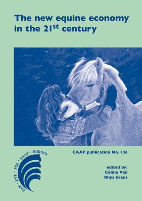 R. Evans, C. Vial - new equine economy in the 21st century, E-bok