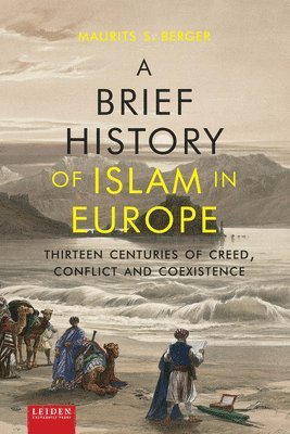 Maurits Berger - Brief History of Islam in Europe, Häftad
