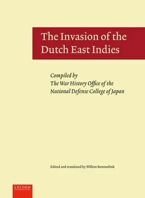 Wim Remmelink - Invasion of the Dutch East Indies, Inbunden. Tillgänglighet: Lägg i varukorg