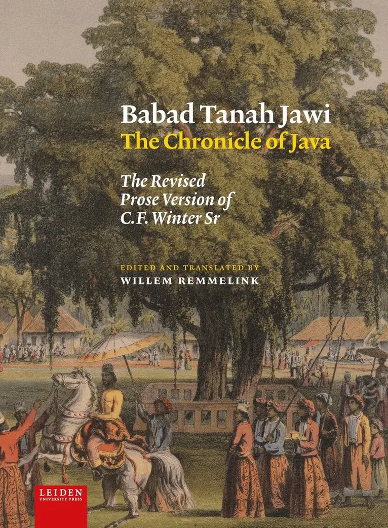 Wim Remmelink - Babad Tanah Jawi, the Chronicle of Java, Inbunden. Tillgänglighet: Lägg i varukorg