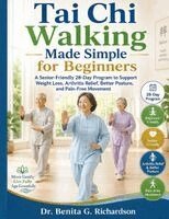 Dr Benita G Richardson - Tai Chi Walking Made Simple for Beginners, Häftad