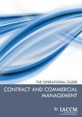 Contract and Commercial Management: The Operational Guide