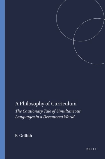 Bryant Griffith - Philosophy of Curriculum, E-bok