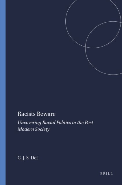 George J. Sefa Dei - Racists Beware, E-bok