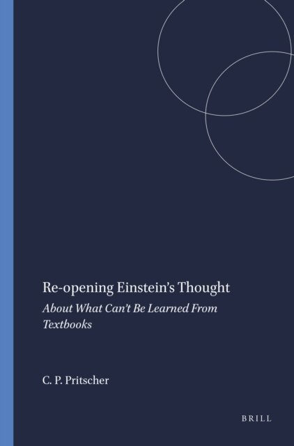 Conrad P. Pritscher - Re-opening Einstein's Thought, E-bok