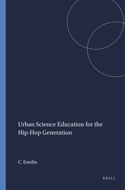 Christopher Emdin - Urban Science Education for the Hip-Hop Generation, E-bok