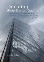 L Volker - Deciding about Design Quality, Häftad. Tillgänglighet: Lägg i varukorg