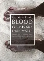 Alistair Bright - Blood is thicker than water, Häftad. Tillgänglighet: Lägg i varukorg