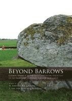 David Fontijn, A J Louwen, Sasja van der Vaart, Karsten Wentink - Beyond Barrows, Häftad