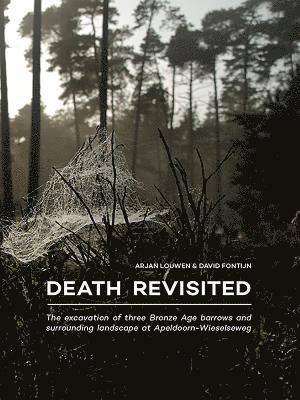 Arjan Louwen, David Fontijn - Death Revisited, Häftad