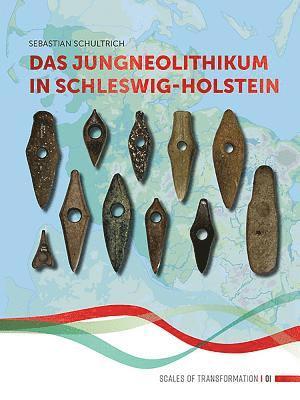 Sebastian Schultrich - Jungneolithikum in Schleswig-Holstein, Inbunden