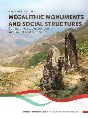 Maria Wunderlich - Megalithic Monuments and Social Structures, Häftad
