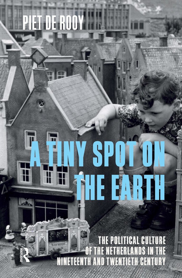 Piet de Rooy - Tiny Spot on the Earth, Inbunden