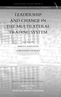 Leadership and Change in the Multilateral Trading System