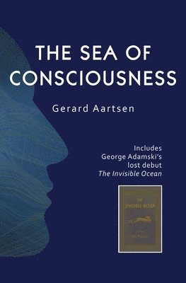 Gerard Aartsen, George Adamski - Sea of Consciousness, Häftad