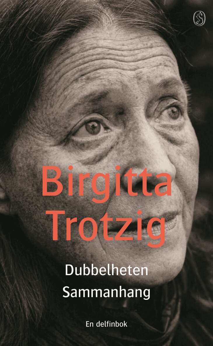 Birgitta Trotzig - Dubbelheten ; Sammanhang, Pocket