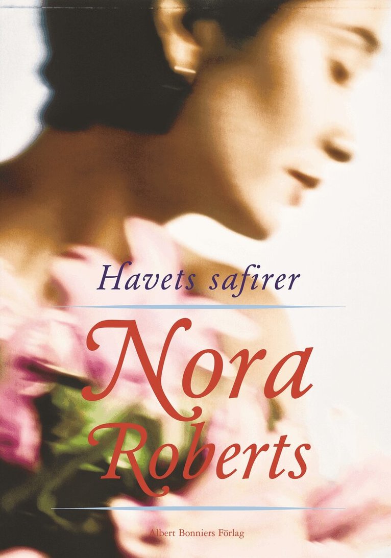 Nora Roberts - Havets safirer, Inbunden