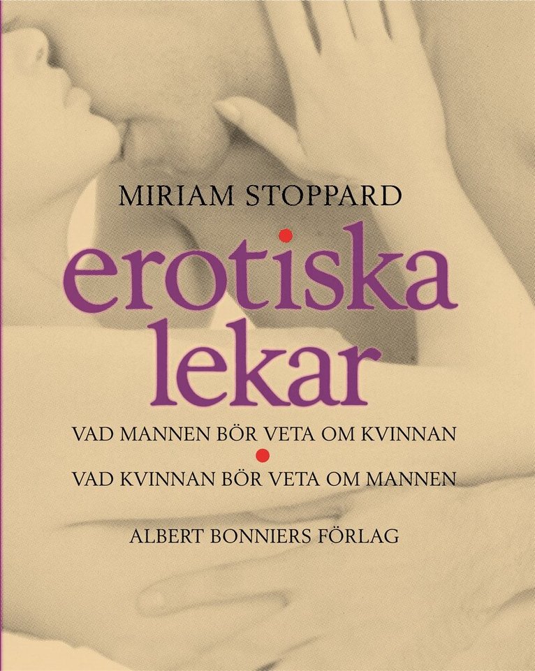 Miriam Stoppard - Erotiska lekar, Inbunden
