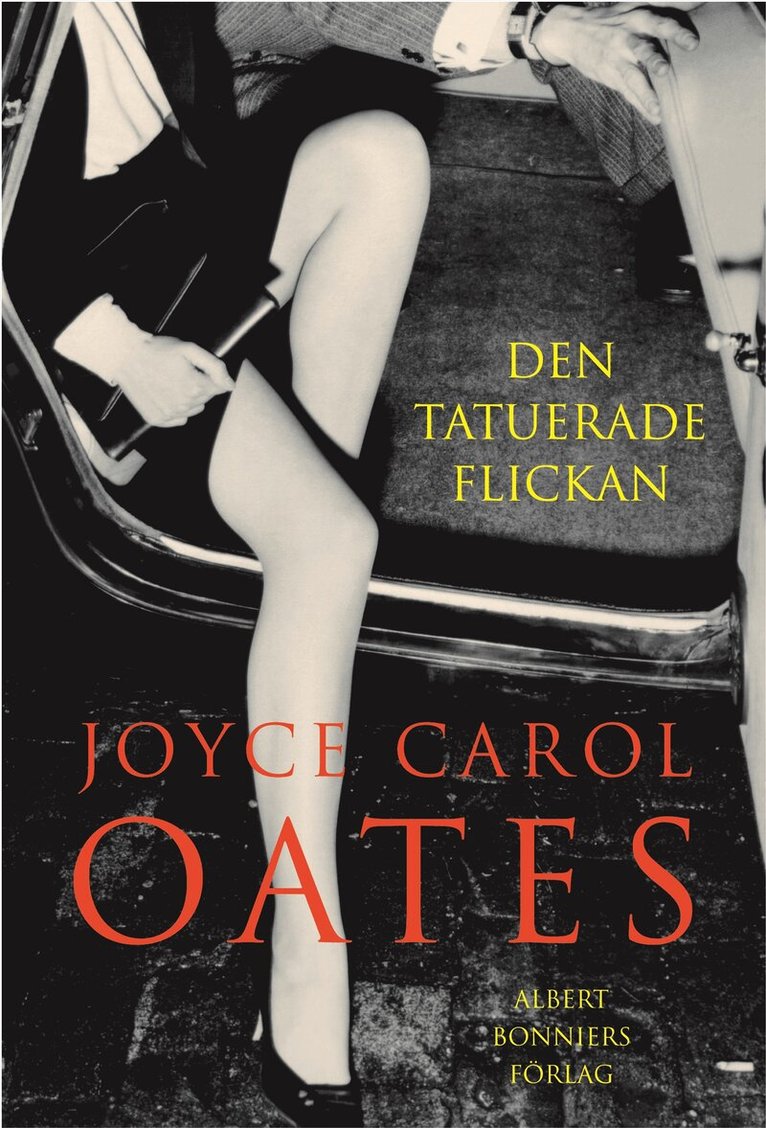 Joyce Carol Oates - Den tatuerade flickan, Inbunden