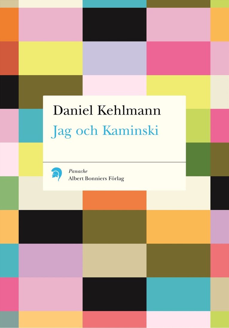 Daniel Kehlmann - Jag och Kaminski, Häftad