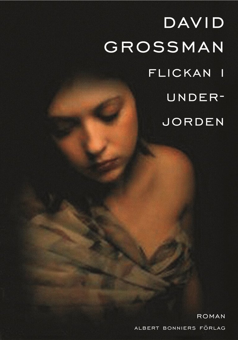 David Grossman - Flickan i underjorden, Inbunden