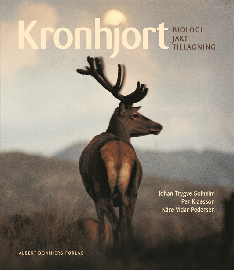 Johan Tryggve Solheim, Kåre Vidar Pedersen - Kronhjort : biologi, jakt, tillagning, Inbunden