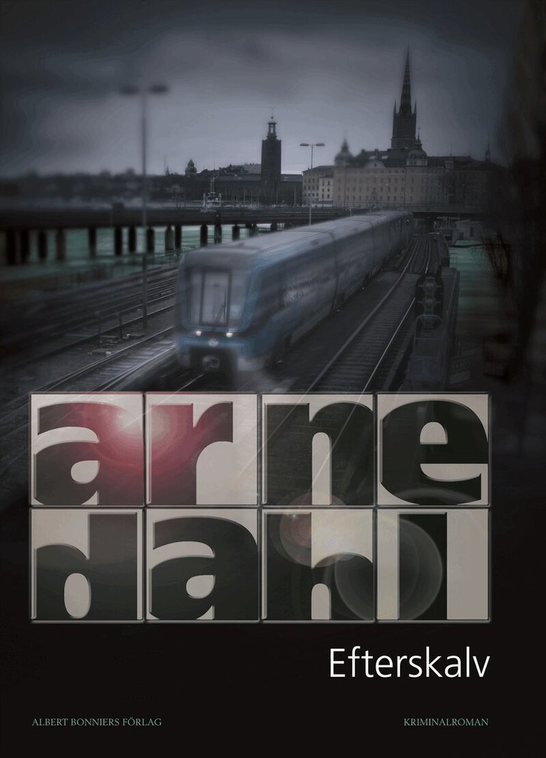 Arne Dahl - Efterskalv, Inbunden